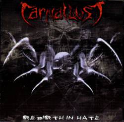 Carnal Lust : Rebirth in Hate